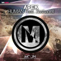 APEK - Human Feat. Zashanell (Original Mix)