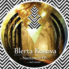 Blerta Kosova - Nocturnal (Doroci Remix)