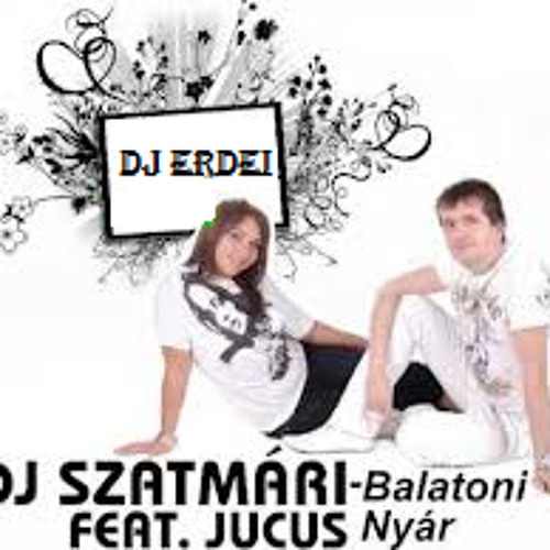 Dj Szatmári feat Jucus - Balatoni nyár (dance mix)
