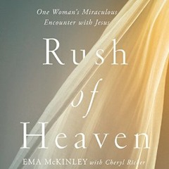 Rush of Heaven by Ema McKinley
