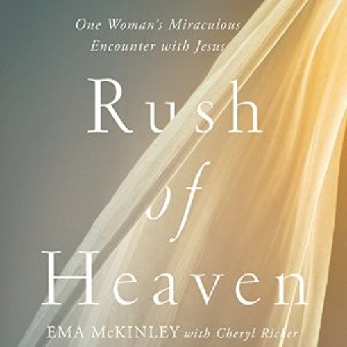 Rush of Heaven by Ema McKinley