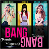 Bang Bang Jessie J Ariana Grande Nicki Minaj Remix Vicyean Mp3