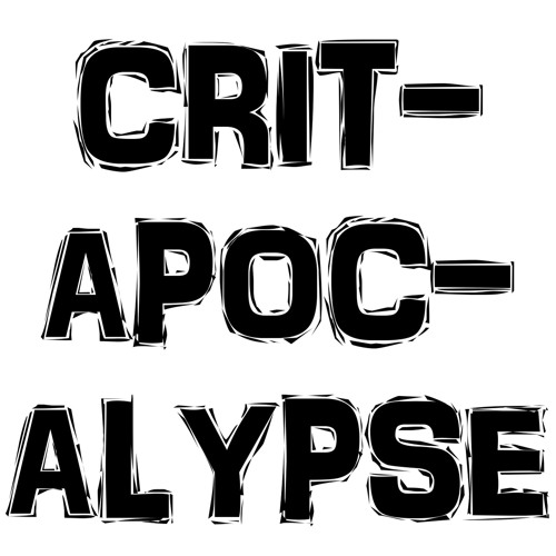 Critapocalypse 9 - The We're on itunes episode