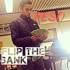 Peso Gang - Flip The Bank
