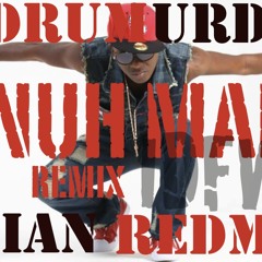 Nuh Man Remix Charly Black (IDFWU - Big - Sean)