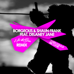 Borgeous & Shaun Frank - This Could Be Love Feat. Delaney Jane (Hit The Bass Remix)