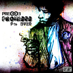 PRECYCE Ft. NUKE - Promises (Prod. Penacho)