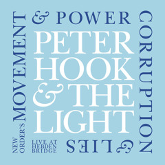 Peter Hook & The Light - The Hebden Bridge Tapes -Procession