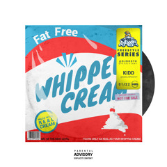 KIDD - Whipped Cream