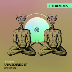 Anja Schneider - Dubmission (Alexander Aurel RMX)