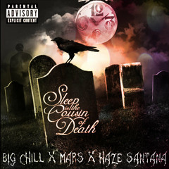 Big Chill x Mars x Haze Santana - SITCOD (Produced by Denzel Hash x LarssonOnDaBeat)