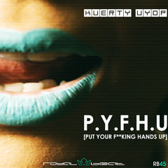 Kuerty Uyop - Put Your F**king Hands Up (Melbourne Bounce Mix)