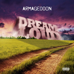 Armageddon -aka- Geddy 'Dream  Loud' ft. Randy Class [Prod. by FLX Soundz] Explicit
