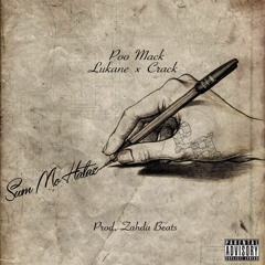 Poo Mack Lukane X Crack Sum Mo Hataz Prod Zahda beats