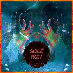 Solé Fixtape Vol. 31 - Figgy