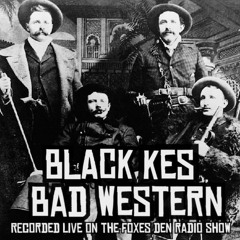 Bad Western (live on The Foxes Den Show 7/11/2014
