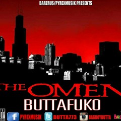 The Omen (street livin) by BUTTAFUKO (@BUTTA773) (BarzRus Xclusive)
