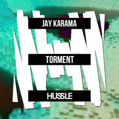 Jay Karama - Torment (Original Mix) [OUT NOW]