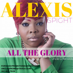 Alexis Spight - All The Glory
