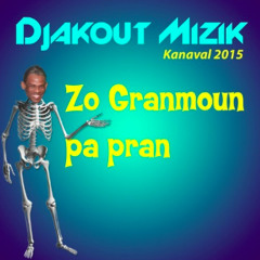 DJAKOUT RESAN MISIK  Zo Granmoun Pa Pran