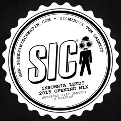 SIC MIX SIX - INSOMNIA 2015 OPENING MIX
