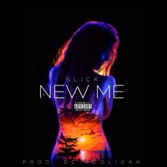 New Me ( prod. By DC Hooligan )