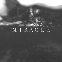 Miracle