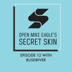 Secret Skin Episode 12 with Busdriver (plus new EP announcement and streaming single)