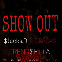 Money Misfits Ft: Stacks,Jae Racks,TrendsettaBandz ShowOut