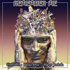 Remember Me feat. King Roc X King Judah