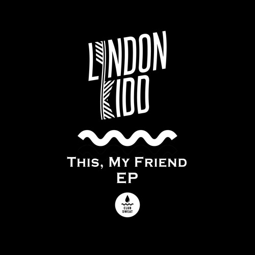 Lyndon Kidd - 'This, My Friend'