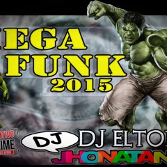 Dj Jhonatan & Dj Elton - Mega Funk 2015