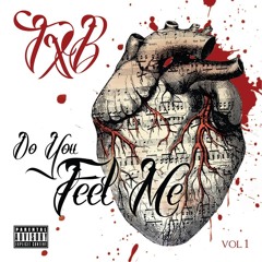 Do You Feel Me Vol.1- 12 No Lie