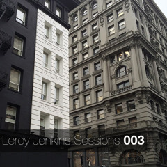 Leroy Jenkins Sessions 003