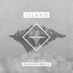 YoAstrum - Island (DIGIANLG Remix)