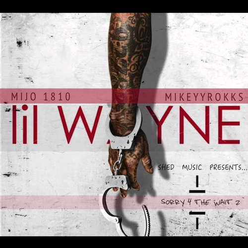 Lil Wayne Feat. Mijo1810 SORRY4THEWAIT2 (Coco Remix)