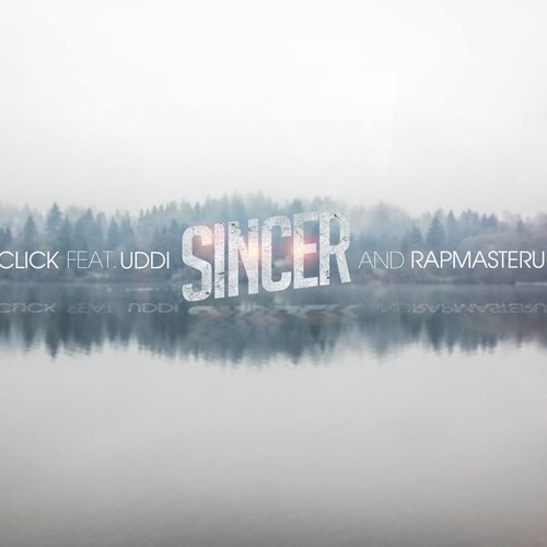 Click - Sincer Feat. Uddi & Rapmaster (HQ)