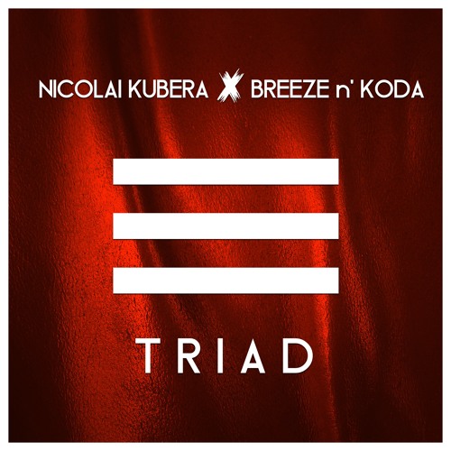NICOLAI KUBERA & BREEZE N`KODA - TRIAD (Extended Mix)