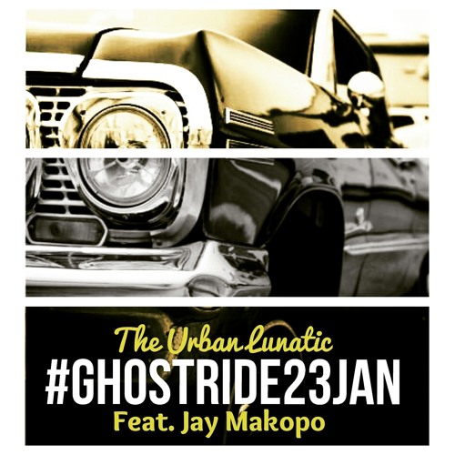 The Urban Lunatic - Ghost Ride (feat. Jay Makopo) [Prod. By The Urban Lunatic & BIG Les]