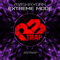 AvishaYork - Extreme Mode (Original Mix) OUT NOW