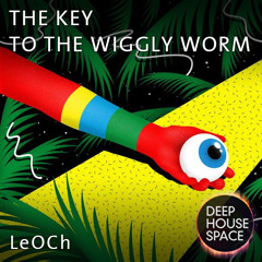 Deep House Space 59: The Key to the Wiggly Worm (LeOCh)