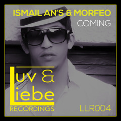 Ismail An's & Morfeo - Coming (Original Mix)