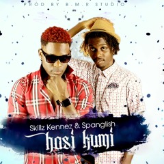 Skillz Kennez & Spanglish - Hasi Kumi