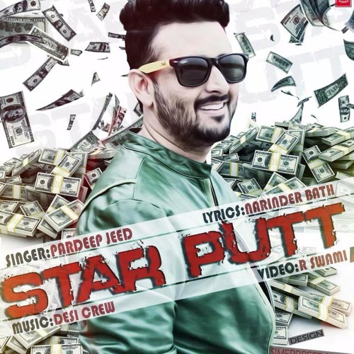 Star Putt Ft Desi Crew - Pardeep Jeed