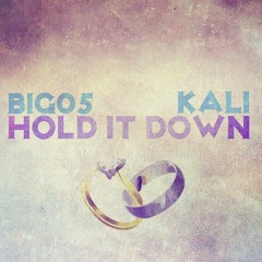 Hold It Down (feat. KALI)