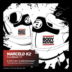 Marcelo K2 - Fero's Jam (Body Movin' EP)
