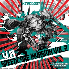 OUT NOW!!! - KCRCD007 - V.A. - Speedcore Invasion Vol. 2 - X-Fade Demo