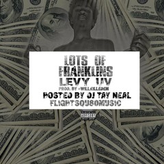 Lots Of Franklins ( DJ Tay Neal) Prod. By WillKilledEm [ VIDEO ON YOUTUBE ]