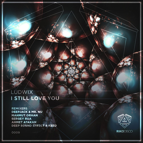 Ludwix feat. Katya Slok - I Still Love You (Deep Sound Effect & Keed Remix)