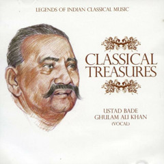 Aye Na Balam ....Bade Ghulam Ali Khan Sahab